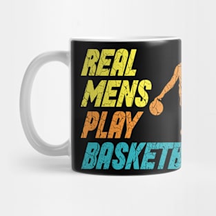 Real Mens Play Basketball Gift Idea Mug